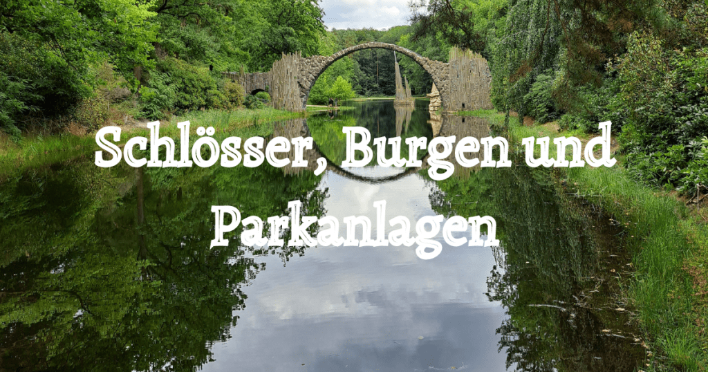 Kategorie Bild - Schlösser, Burgen und Parkanlagen